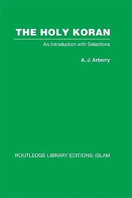 E-Book (epub) The Holy Koran von A. J. Arberry