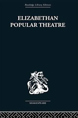 ePUB Elizabethan Popular Theatre von Michael Hattaway