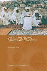 eBook (epub) Oman - The Islamic Democratic Tradition de Hussein Ghubash