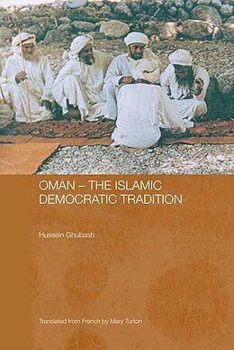 eBook (pdf) Oman - The Islamic Democratic Tradition de Hussein Ghubash