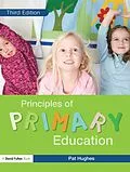 PDF Principles of Primary Education von Pat Hughes