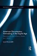 ePUB American Documentary Filmmaking in the Digital Age von Lucia Ricciardelli