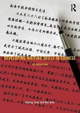 PDF Developing Writing Skills in Chinese von Boping Yuan, Kan Qian