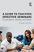 E-Book (pdf) A Guide to Teaching Effective Seminars von Susan R. Fiksdal