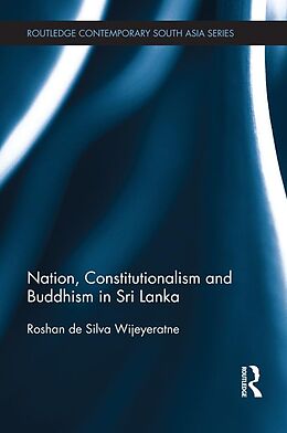 E-Book (epub) Nation, Constitutionalism and Buddhism in Sri Lanka von Roshan De Silva Wijeyeratne