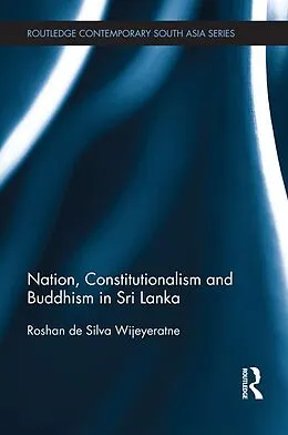 E-Book (pdf) Nation, Constitutionalism and Buddhism in Sri Lanka von Roshan De Silva Wijeyeratne