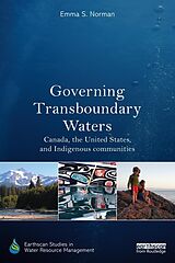 E-Book (pdf) Governing Transboundary Waters von Emma S. Norman