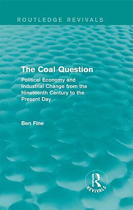 E-Book (pdf) The Coal Question (Routledge Revivals) von Ben Fine
