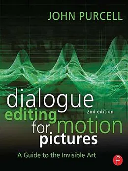 E-Book (epub) Dialogue Editing for Motion Pictures von John Purcell