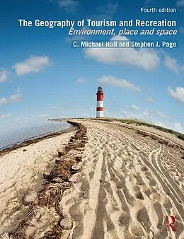 E-Book (pdf) The Geography of Tourism and Recreation von C. Michael Hall, Stephen J. Page