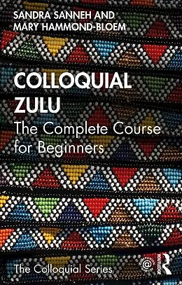 E-Book (pdf) Colloquial Zulu von Sandra Sanneh, Mary Hammond-Bloem