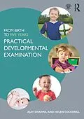 ePUB From Birth to Five Years: Practical Developmental Examination von Ajay Sharma, Helen Cockerill