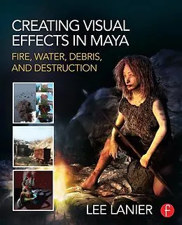eBook (epub) Creating Visual Effects in Maya de Lee Lanier