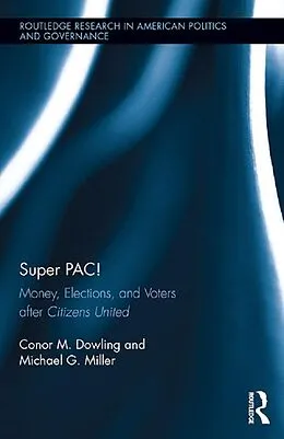 E-Book (epub) Super PAC! von Conor M. Dowling, Michael G. Miller