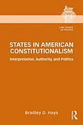 E-Book (pdf) States in American Constitutionalism von Bradley D. Hays