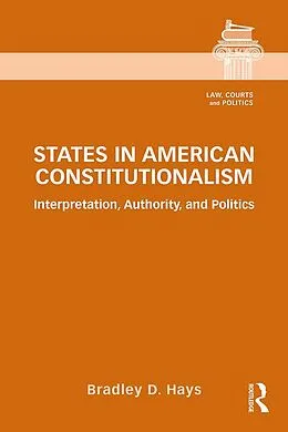 E-Book (pdf) States in American Constitutionalism von Bradley D. Hays