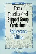 E-Book (epub) Teens Together Grief Support Group Curriculum von Linda Lehmann