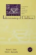 E-Book (epub) Effective Interviewing of Children von Michael Zwiers, Patrick J. Morrissette