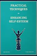 E-Book (epub) Practical Techniques For Enhancing Self-Esteem von Diane Frey, C. Jesse Carlock