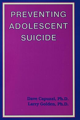 E-Book (epub) Preventing Adolescent Suicide von Dave Capuzzi, Larry Golden