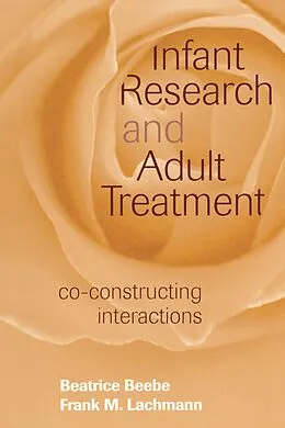 E-Book (pdf) Infant Research and Adult Treatment von Beatrice Beebe, Frank M. Lachmann