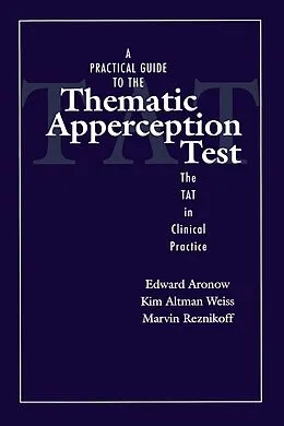 E-Book (pdf) A Practical Guide to the Thematic Apperception Test von Edward Aronow, Kim Altman Weiss, Marvin Reznikoff