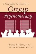 E-Book (epub) A Pragamatic Approach To Group Psychotherapy von Henry Spitz, Susan Spitz