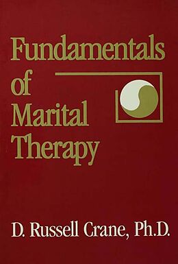 E-Book (epub) Fundamentals Of Marital Therapy von D. Russell Crane