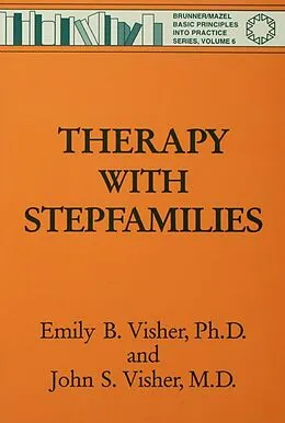 E-Book (epub) Therapy with Stepfamilies von Emily B. Visher, John S. Visher