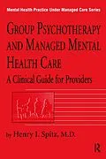 E-Book (epub) Group Psychotherapy And Managed Mental Health Care von Henry I. Spitz