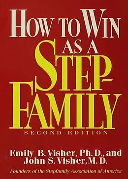 E-Book (pdf) How To Win As A Stepfamily von Emily B. Visher