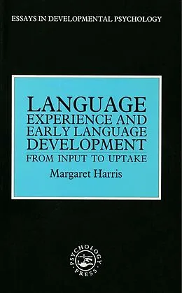 E-Book (epub) Language Experience and Early Language Development von Margaret Harris