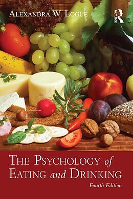 E-Book (pdf) The Psychology of Eating and Drinking von Alexandra W. Logue
