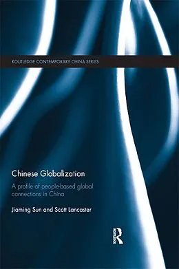 E-Book (epub) Chinese Globalization von Jiaming Sun, Scott Lancaster