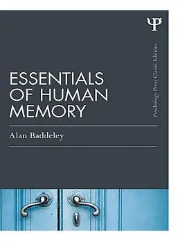 E-Book (epub) Essentials of Human Memory (Classic Edition) von Alan Baddeley