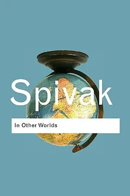 E-Book (pdf) In Other Worlds von Gayatri Chakravorty Spivak