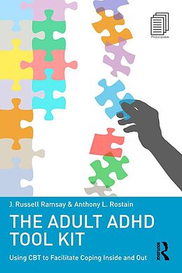 E-Book (epub) The Adult ADHD Tool Kit von J. Russell Ramsay, Anthony L. Rostain
