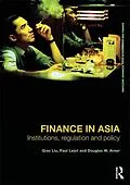 E-Book (pdf) Finance in Asia von Qiao Liu, Paul Lejot, Douglas W. Arner