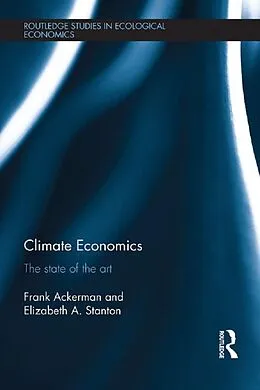 E-Book (pdf) Climate Economics von Frank Ackerman, Elizabeth Stanton