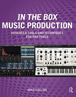 E-Book (pdf) In the Box Music Production: Advanced Tools and Techniques for Pro Tools von Mike Collins