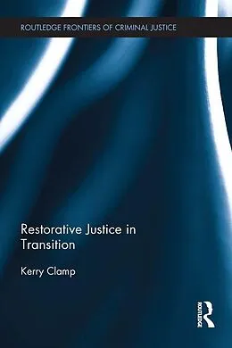 E-Book (pdf) Restorative Justice in Transition von Kerry Clamp