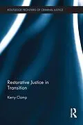 E-Book (epub) Restorative Justice in Transition von Kerry Clamp
