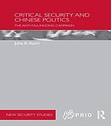 E-Book (pdf) Critical Security and Chinese Politics von Juha A. Vuori