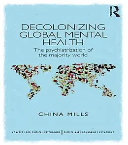 E-Book (pdf) Decolonizing Global Mental Health von China Mills