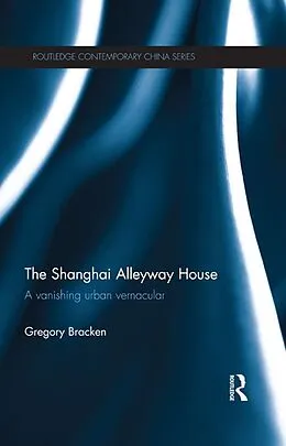 E-Book (epub) The Shanghai Alleyway House von Gregory Bracken