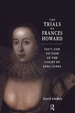 E-Book (pdf) The Trials of Frances Howard von David Lindley