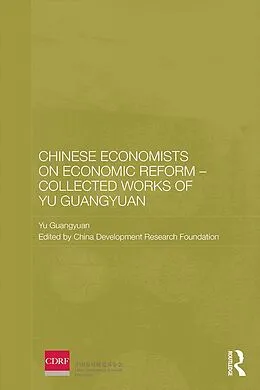 E-Book (pdf) Chinese Economists on Economic Reform - Collected Works of Yu Guangyuan von Yu Guangyuan