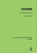PDF Tourism: A Community Approach (RLE Tourism) von Peter Murphy