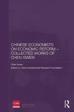 E-Book (pdf) Chinese Economists on Economic Reform - Collected Works of Chen Xiwen von Chen Xiwen