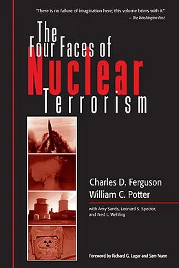 E-Book (pdf) The Four Faces of Nuclear Terrorism von Charles D. Ferguson, William C. Potter